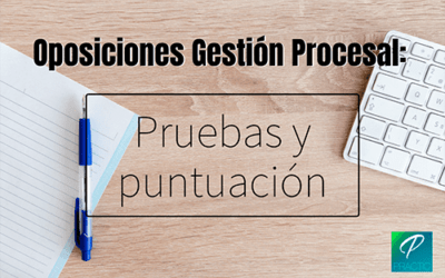 Detalles del proceso selectivo de las oposiciones de Gestión Procesal